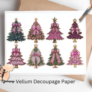 May include: Eight pink and green Christmas tree illustrations with gold glitter and pink bows. The trees are on a white background with the text "Vellum Decoupage Paper".