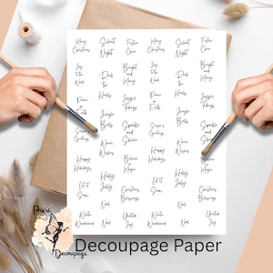 May include: A white sheet of decoupage paper featuring a grid of black text phrases including Merry Christmas, Silent Night, Festive Cheer, Joy to the World, Deck the Halls, Bright and Merry, Peace on Earth, Joyful Tidings, Jingle Bells, and Sparkle and Shine.