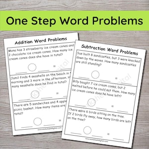 May include: Two worksheets with math word problems for children. The top sheet is labeled "One Step Word Problems" and includes addition and subtraction problems. The worksheets feature questions about ice cream cones, seashells, sandwiches, and birds.