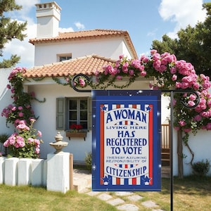 Garden Vote Flag - Suffragette Calling All Women to Register and Vote in Election Patriotic Yard flag with stars on Garden & House Banner