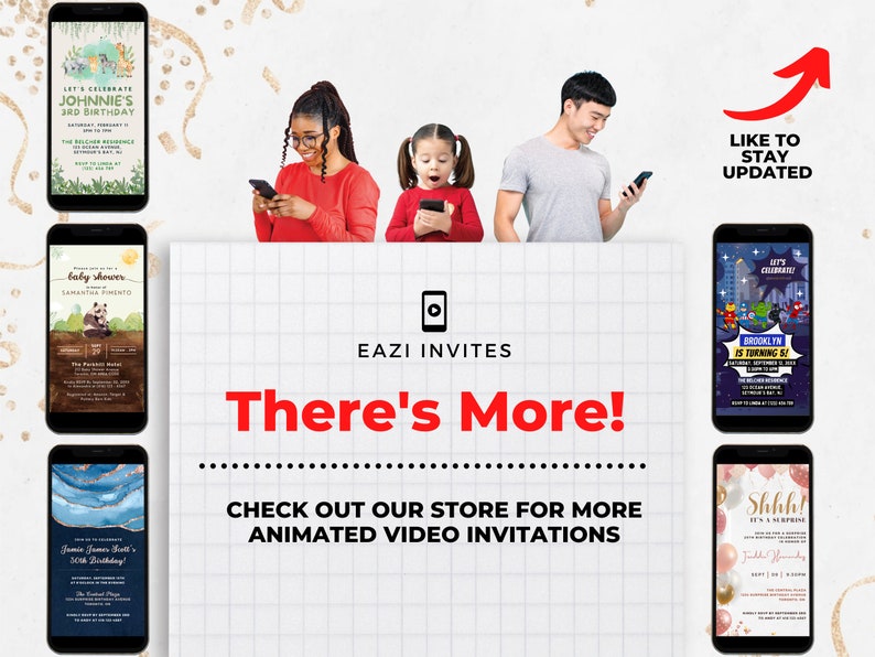 May include: A promotional image showcasing animated video invitations on smartphones. The image features various invitation designs for birthdays and baby showers, with the text "There's More!" and "Check out our store for more animated video invitations."