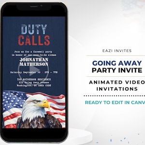 May include: A blue and red animated video invitation for a going away party. The invitation features a bald eagle with an American flag background. The text on the invitation reads "Duty Calls", "Join us for a farewell party in honor of our soon-to-be airman Johnathan Matherson", "Saturday September 30 2PM - 7PM", "The Matherson Residence 212 Going Away Avenue Washington, DC AREA CODE", "Eazi Invites", "Going Away Party Invite", "Animated Video Invitations", "Ready to Edit in Canva".
