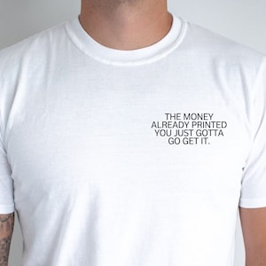 Money Already Printed Shirt, Money T Shirt, Gift for Him, Money Lover Tee, Unisex T-Shirt, Personalized Custom, I Love Money Pocket Design