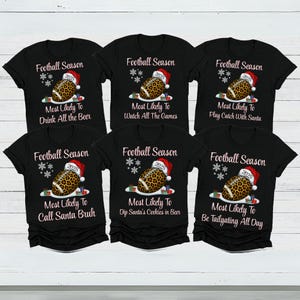 Most Likely To Football Shirts, Family Christmas, Matching Family Christmas T Shirt, Family Christmas T-Shirt, Custom Xmas Holiday Group Tee