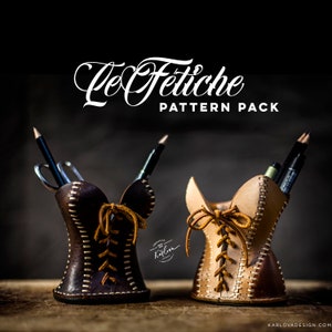 Le Fetiche - Leather PDF Pattern Pack - Elegant Corset Pencil Cup Leathercraft Templates - DIY Download