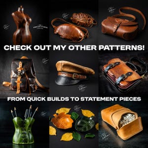 May include: A collection of leather goods including a dress form, various bags, a cap, a pencil holder, leaf-shaped bowls, and a case, with the text CHECK OUT MY OTHER PATTERNS! and FROM QUICK BUILDS TO STATEMENT PIECES displayed on a dark background.