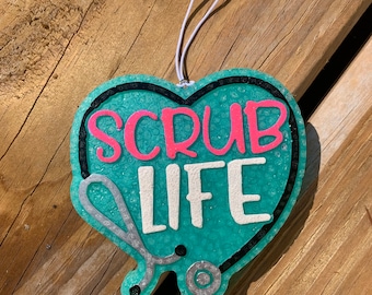 Nurse Scrub Life Freshie | Car Scents | Made To Order