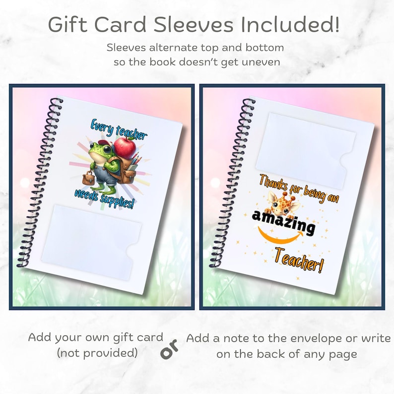 May include: Two spiral bound notebooks with colorful covers and gift card sleeves. The first notebook has a frog illustration with the text "Every teacher needs supplies!" The second notebook has a giraffe illustration with the text "Thanks for being an amazing Teacher!"