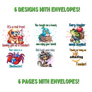 May include: Six printable designs for teacher appreciation gifts. Each design features a cute cartoon animal and a message of thanks. The designs are ready to print and include envelopes.
