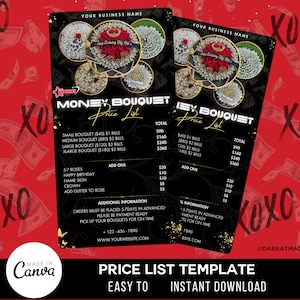 May include: A black and gold price list template for money bouquets. The template includes a price list for different sizes of bouquets, as well as add-ons such as roses, happy birthday, name sign, crown, and glitter to rose. The template also includes additional information about ordering and payment. The template is easy to use and can be downloaded instantly.