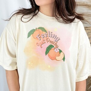 Summer Tee Peachy Quote Graphic Comfort Colors Shirt Feeling Peachy TShirt Graphic Top Summer Outfit Peach Inspired Quote Bold Graphic Tee