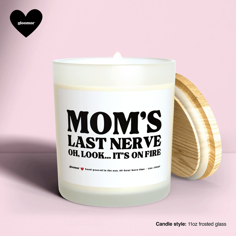 Mom's last nerve scented wood wick candle image 6