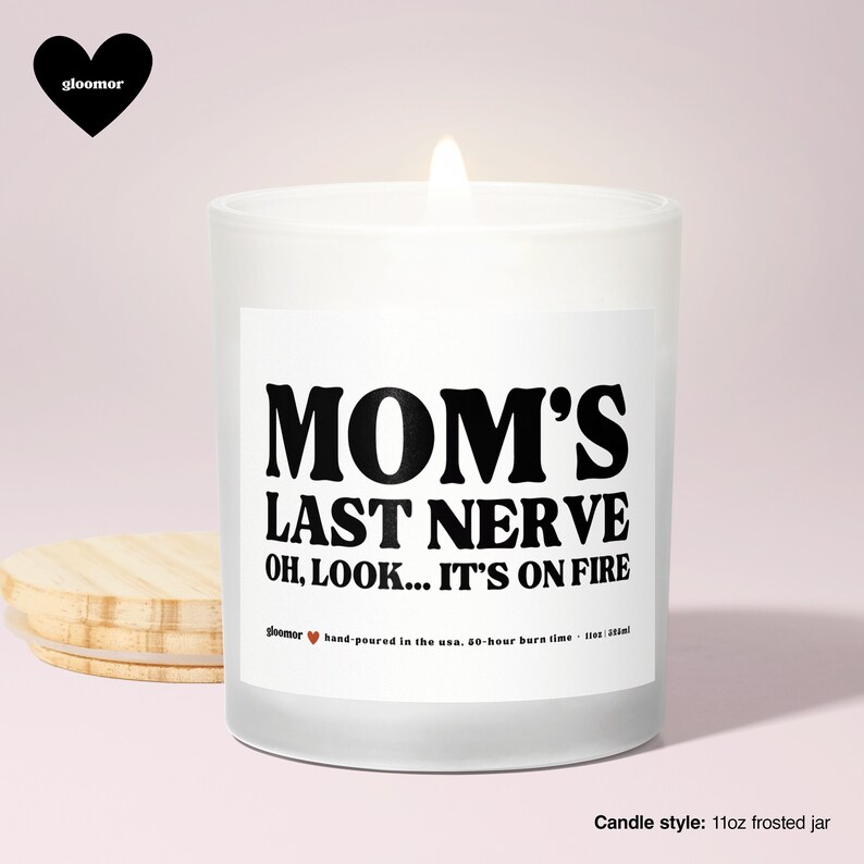 Mom's last nerve scented wood wick candle image 1