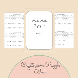Può includere: Un libro di enigmi di Criptogrammi per la salute mentale, Volume 1, con diversi criptogrammi visualizzati. La copertina è bianca con il titolo in elegante scrittura. Lo sfondo è di un colore neutro.