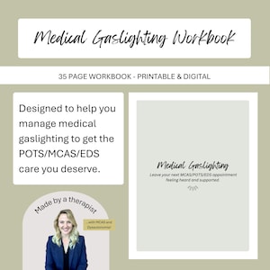 May include: A workbook titled "Medical Gaslighting Workbook" with the text "35 PAGE WORKBOOK - PRINTABLE & DIGITAL." The workbook is designed to help manage medical gaslighting. The image also includes a photo of a therapist.