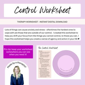 May include: A digital therapy worksheet titled "Control Worksheet" with instructions and a circular diagram. The worksheet is designed to help manage anxiety and stress by focusing on controllable aspects. Includes a photo of a therapist.
