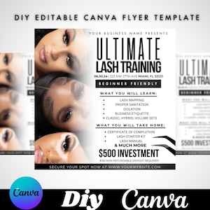 May include: A flyer advertising an Ultimate Lash Training course. The flyer features a black and white design with a photo of two women with long eyelashes. The flyer includes the course name, date, location, price, and a list of what is included in the course. The text on the flyer reads: "Ultimate Lash Training", "06.30.24 | 223 NW 27th Ave Miami, FL 33123", "Beginner Friendly", "What You Will Learn:", "Lash Mapping", "Proper Sanitation", "Isolation", "Business Etiquette", "Classic, Hybrid, Volume Sets", "What You Will Take Home:", "Certificate of Completion", "Lash Starter Kit", "Lash Manual", "& Much More", "$500 Investment", "$150 Non-Refundable Deposit Required", "Secure Your Spot Now at www.yourwebsite.com".