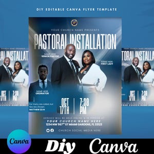 May include: A blue and white flyer template for a church event. The flyer features the text "Pastoral Installation" with space for names and event details. Includes images of three people and the Canva and DIY logos.