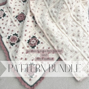 May include: A cream-colored crochet blanket with a floral and polka dot design. The blanket features square patterns with pink and green floral accents. The text "peonies & polka dots blanket -and- dottie blanket" and "PATTERN BUNDLE" are visible.