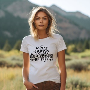To Travel Live And Be Free Sweatshirt, Travel Sweatshirt, Traveler Shirt, Family Vacation Shirt, Adventure Sweatshirt, Traveler Gift