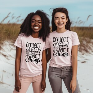 Collect Moment Not Things Sweatshirt, Travel Sweatshirt, Traveler Shirt, Adventure Sweatshirt, Camping Shirt, Vacation Shirt, Traveler Gift