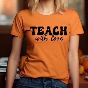 Teach With Love Sweatshirt, Teacher Sweatshirt, Back to School Teacher Sweatshirt, Teacher Motivational Shirt, Teacher Appreciation Gift