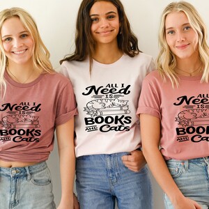 Cute Cat Shirt Gift, Cat Lover Shirt, Cat Mom Gifts, Cat Books Shirt, Reading Lover, Teacher Appreciation, All I Need Books And Cats Shirt