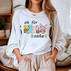 Oh for Peeps Sake Sweatshirt, Easter Peeps, Easter Bunny Shirt, Bunny Sweatshirt, Easter Sweatshirt, Happy Easter Shirt, Easter Shirt Women