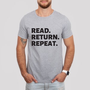 Reading Shirt,Gift for Book Lovers,Teacher shirts,School shirt,Librarian gift,Back to School shirt,Read Return Repeat T-Shirt