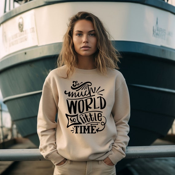 So Much World. So Little Time. | Explore, Adventure, Outdoor T-Shirt So Much World. So Little Time. | Explore, Adventure, Outdoor T-Shirt