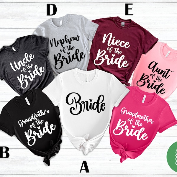 Niece Aunt of the Bride Shirt, Grandmother of the Bride Gift, Matching Family Wedding Bridal Party Shirt, Bachelorette Party Shirts