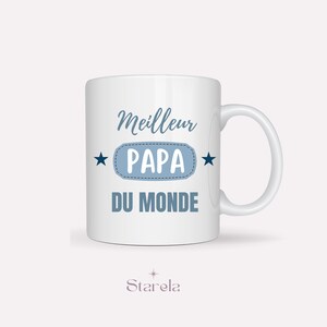 MUG "Meilleur papa du monde" - cadeau papa - cadeau fête des pères