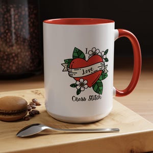 I Love Cross Stitch Coffee Mug, Stitchy Mug, Cross Stitch Mug, Love Cross Stitch, Cross Stitch Drinkware image 2
