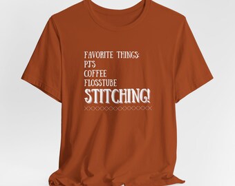 Lieblings Dinge, Kreuzstich, Flosstube, PJ's, Kaffee, Stitching, T-Shirt, Unisex