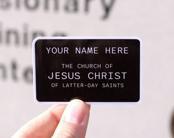 Customizable Missionary Name Tag Sticker - Waterproof LDS Missionary Gift - LDS Missionary Name Tag - Return Missionary