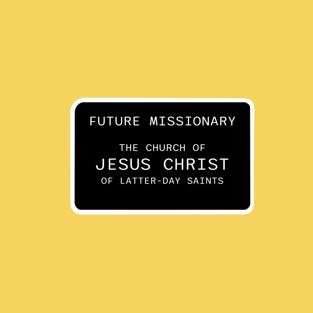 Future Missionary Name Tag Sticker Sister Missionary Name Tag Sticker Future Missionary Name Tag Sticker Sister Missionary Name Tag Sticker