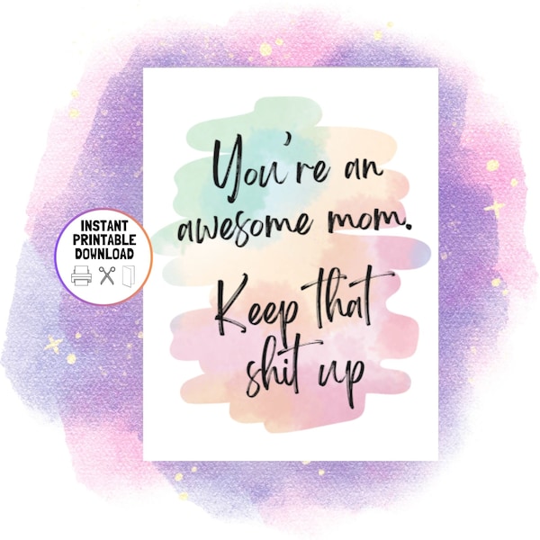 Awesome Mom|Mom Friend|Fellow Mom|Watercolors|Mothers day 2024|Encouragement|Printable|Greeting Card|Funny Cute|Gift|Download