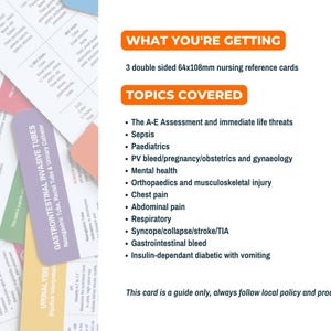 May include: A set of three double-sided nursing reference cards, each measuring 64x108mm. The cards cover topics such as the A-E Assessment, sepsis, paediatrics, PV bleed, pregnancy, obstetrics, gynaecology, mental health, orthopaedics, musculoskeletal injury, chest pain, abdominal pain, respiratory, syncope, collapse, stroke, TIA, gastrointestinal bleed, and insulin-dependent diabetic with vomiting. The text "This card is a guide only, always follow local policy and procedures" is printed at the bottom of the image.