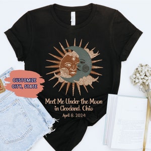 CUSTOM Total Solar Eclipse Shirt April 8th 2024, Choose your City and State Boho Sun and Moon Tshirt, Customize Personalize City and State