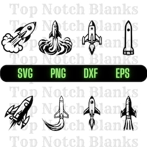 Könnte beinhalten: Schwarz-weiße Raketen-Designs in verschiedenen Stilen, darunter Raketen mit Flammen und Rauchfahnen. Das Bild enthält auch den Text "SVG PNG DXF EPS" in grüner Schrift auf schwarzem Hintergrund. Der Text "Top Notch Blanks" wiederholt sich im Hintergrund.