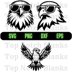 May include: Black and white eagle head designs wearing sunglasses. The image includes three different eagle illustrations, along with the text "SVG PNG DXF EPS" in a green font.