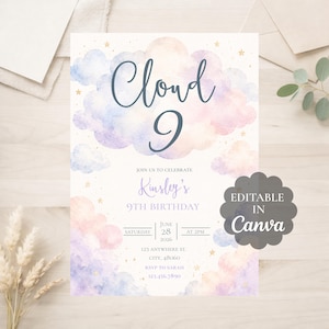 May include: A birthday invitation card featuring watercolor clouds in pastel pink, blue, and purple hues with gold stars. The text reads Cloud 9, Join us to celebrate Kinsley's 9th Birthday, June 28 2026, at 2pm, 123 Anywhere St, City, 48060, RSVP to Sarah 123.456.7890. A dark gray badge states Editable in Canva.