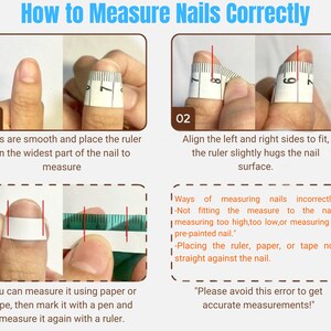 May include: A diagram showing how to measure nails correctly using a ruler. The diagram shows the correct way to measure nails, and the incorrect ways to measure nails. The text in the image reads: "Ways of measuring nails incorrectly: -Not fitting the measure to the nail, measuring too high, too low, or measuring a pre-painted nail. -Placing the ruler, paper, or tape not straight against the nail. "Please avoid this error to get accurate measurements!"