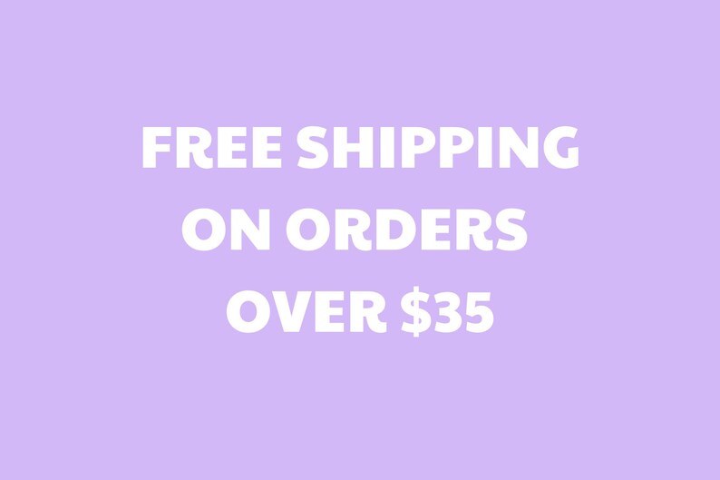 May include: Purple background with white text that reads "FREE SHIPPING ON ORDERS OVER $35".