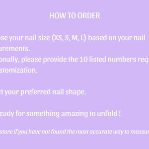 Peut inclure: Comment commander des ongles press-on personnalis&eacute;s. Choisissez la taille de vos ongles (XS, S, M, L) en fonction de vos mesures. S&eacute;lectionnez la forme d'ongle que vous pr&eacute;f&eacute;rez. Pr&eacute;parez-vous &agrave; quelque chose d'incroyable &agrave; d&eacute;couvrir&nbsp;! *Contactez le magasin si vous n'avez pas trouv&eacute; la fa&ccedil;on la plus pr&eacute;cise de mesurer vos ongles.