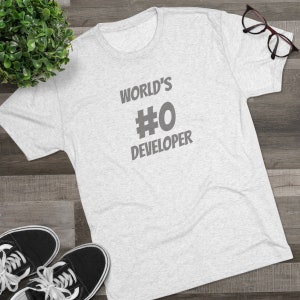 World's #0 Developer - Software Engineer Shirt, Programmer Shirt, Coder Shirt, Developer Gift, Holiday Gift, Comfortable image 7