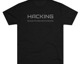 Hacking - Software Engineer Shirt, Programmeur Shirt, Coder Shirt, Ontwikkelaarscadeau, Vakantiecadeau, Comfortabel