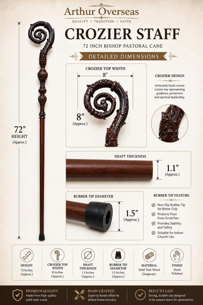 May include: A 72-inch tall brown wooden crozier staff with an intricately carved top. The staff features a 1.1-inch thick shaft, an 8-inch wide top, and a 1.5-inch diameter black rubber tip. Text includes Arthur Overseas and Crozier Staff.