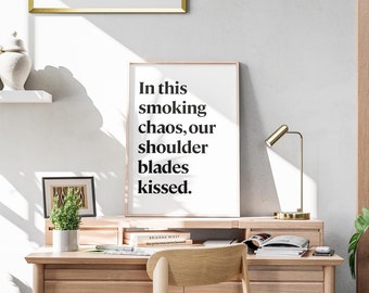 Fred Again Print Poster, In this smoking chaos, our shoulder blades kissed, I Found You, Typography Print, Digital Print, Christmas, Xmas