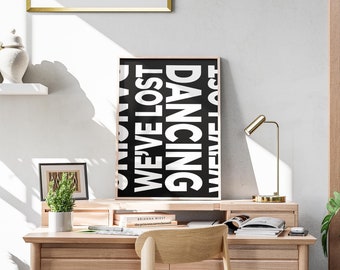 Fred Again Print Poster, We&#39;ve lost dancing, Marea, Bold Print, Typography Print, Digital Print - Black White, Christmas, xmas